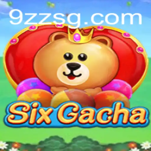 SixGacha: The Revolutionary Gaming Experience